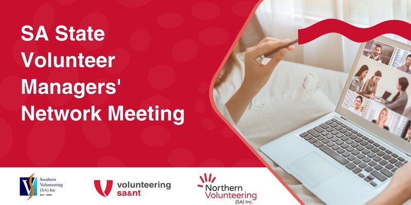 SA State Volunteer Managers' Network Meeting