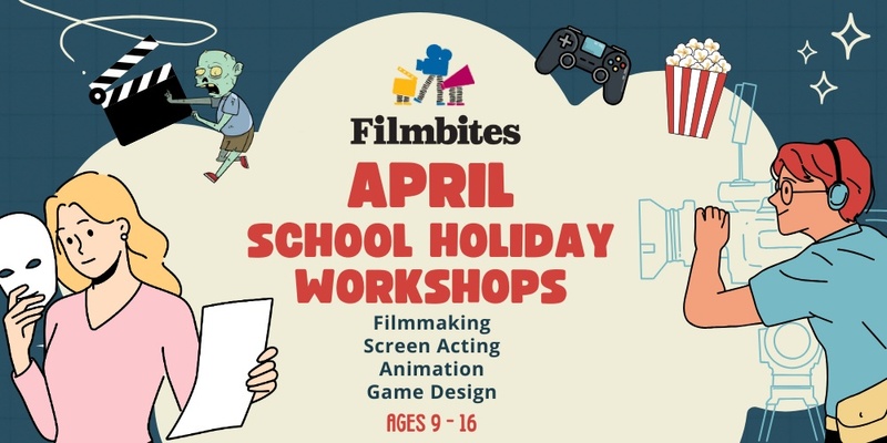 Filmbites April School Holiday Workshops