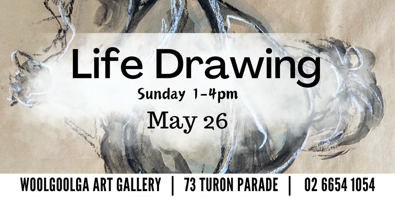 Life Drawing Session - 3 hours (May 26)