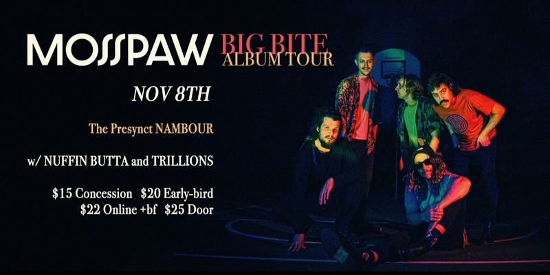 Mosspaw Big Bite Album Tour