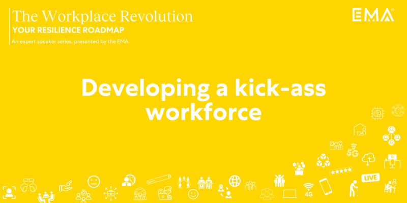 Webinar: Developing a Kickass Workforce | The Workplace Revolution