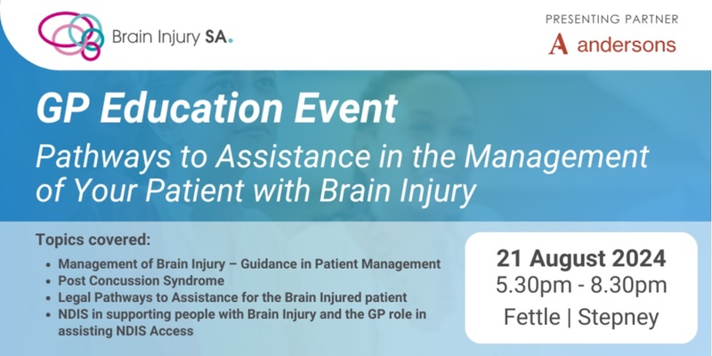 Training for GPs - Pathways to Assistance in Management of Your Patient with Brain Injury
