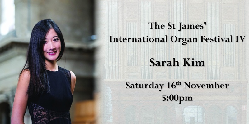  St James' International Organ Festival: Sarah Kim