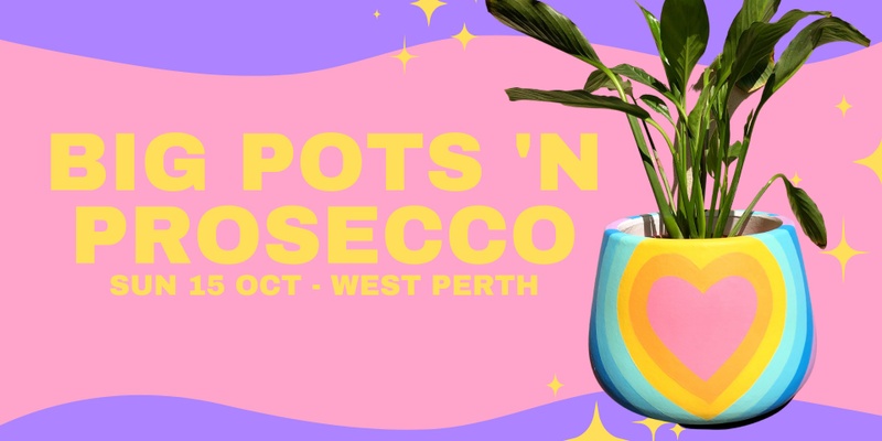 Pots and Prosecco - Oct 15 - BIG pot edition