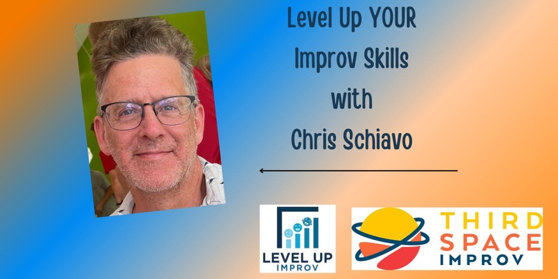 Level Up YOUR Improv Skills