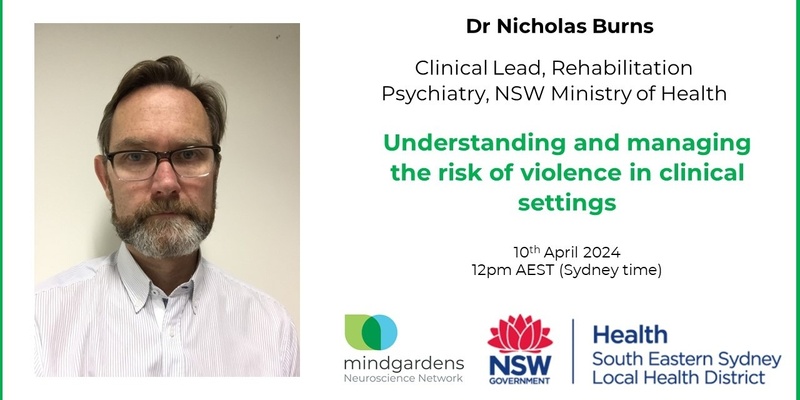 Mindgardens TRSP Webinar: Understanding and managing the risk of violence in clinical settings with Dr Nicholas Burns
