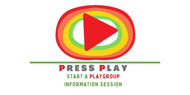 Press Play - Starting A Playgroup Information Session 