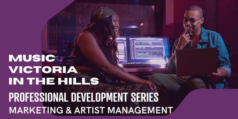 Music Victoria in the Hills – Marketing & Artist Management