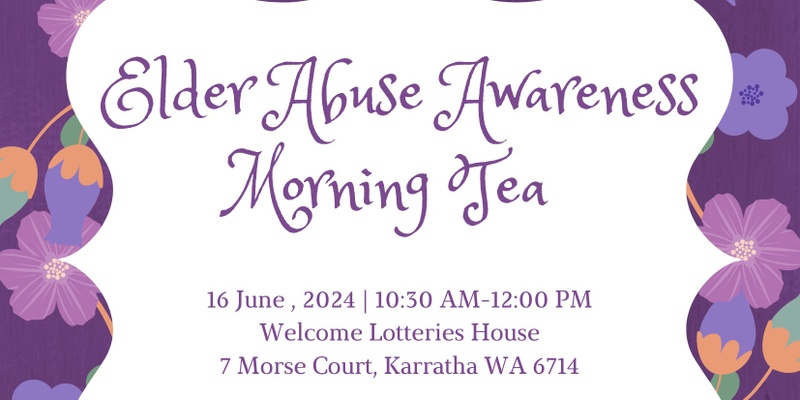 World Elder Abuse Awareness Morning Tea