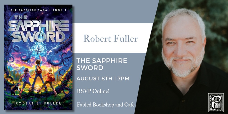 Robert Fuller Discusses The Sapphire Sword