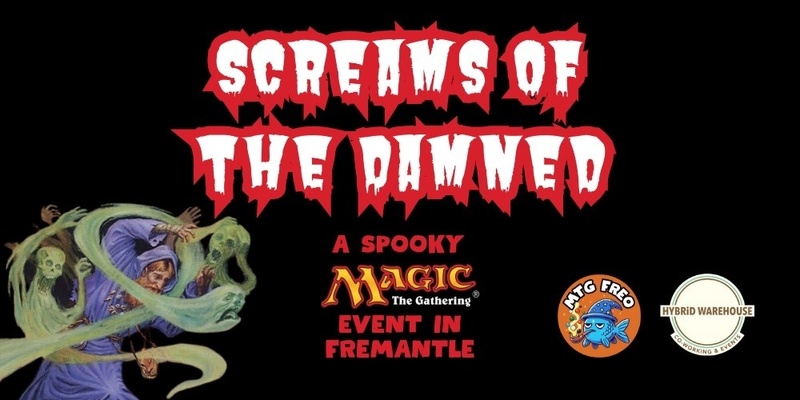 Screams of the Damned: A Spooky MTG Event in Freo