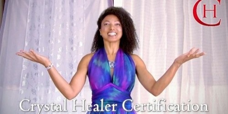 Crystal Healer Certification Master ~ ONLINE