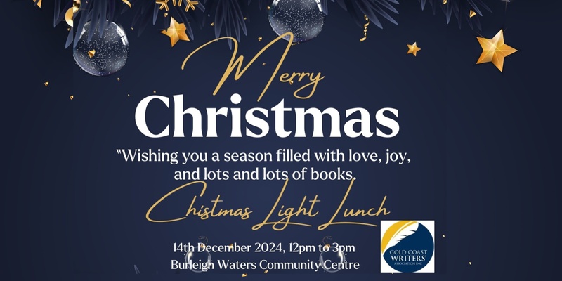 Gold Coast Writers' Association Meeting/Christmas Party 14 December 2024