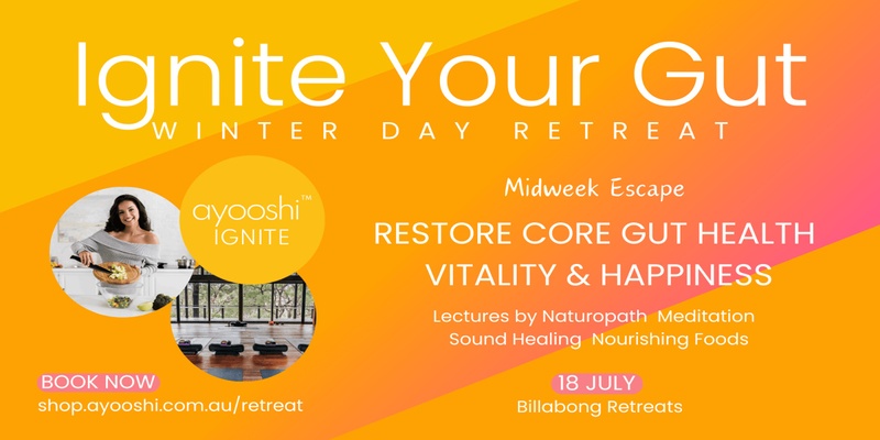 IGNITE YOUR GUT Restore Gut Health, Vitality & Happiness 