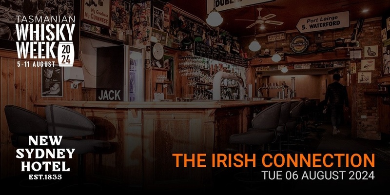Tas Whisky Week - The Irish Connection