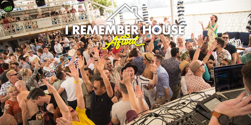 I Remember House: AFLOAT [Sun Mar 2]