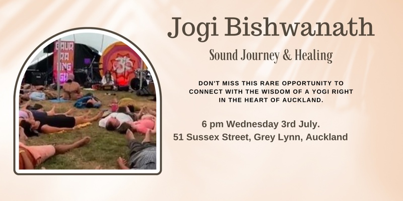 Sound Journey and Healing with Jogi Bishwanth