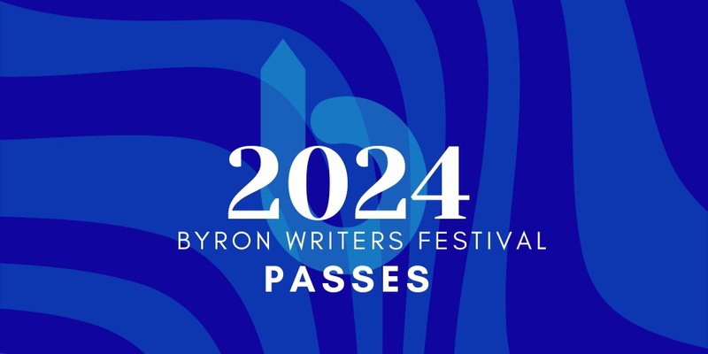 Byron Writers Festival Passes 2024