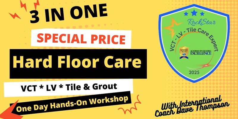 Hard Floor Care Skills Training* VCT * LV * Tile/Grout - Orlando * 1/7/25