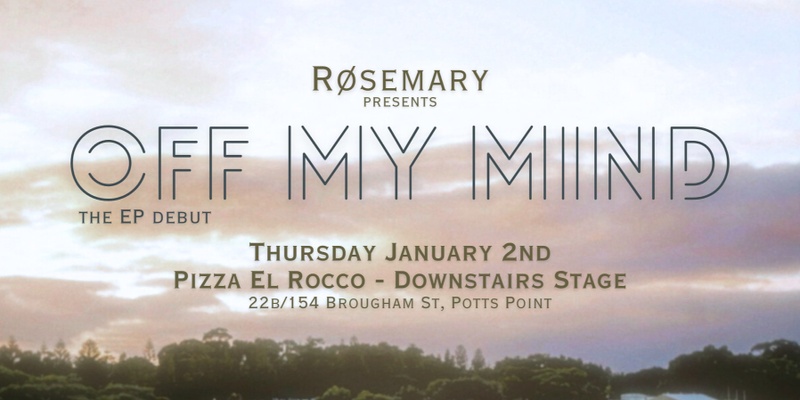 Røsemary's 'Off My Mind' EP Debut