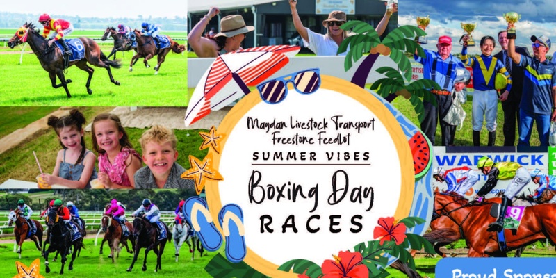 Maydan Livestock Transport/Freestone Feedlot Summer Vibes Boxing Day Races