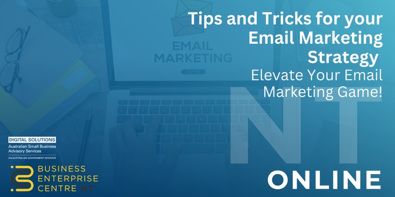 Tips and Tricks for your Email Marketing Strategy: Elevate Your Email Marketing Game!