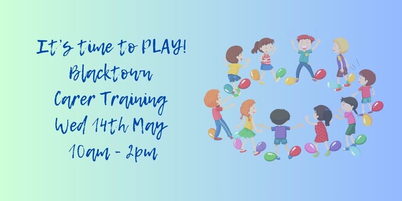 Blacktown - It’s Time to Play! Wednesday 14th May