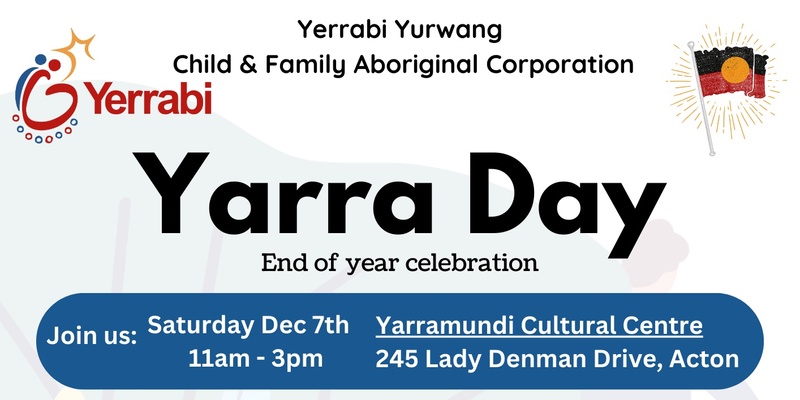 Yerrabi Yurwang's end of year celebration - Yarra Day