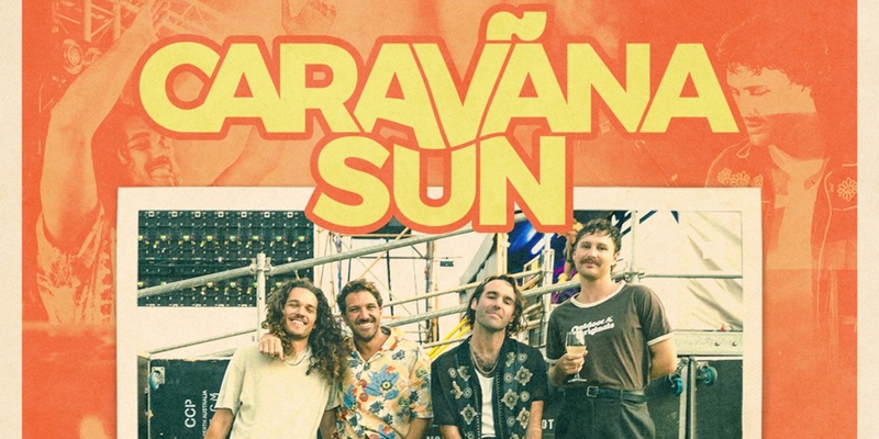 Caravãna Sun - Wombarra Bowlo (ALL AGES) SAT 14th DEC