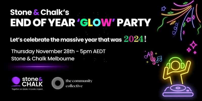 Stone & Chalk's End of Year Glow Party 2024