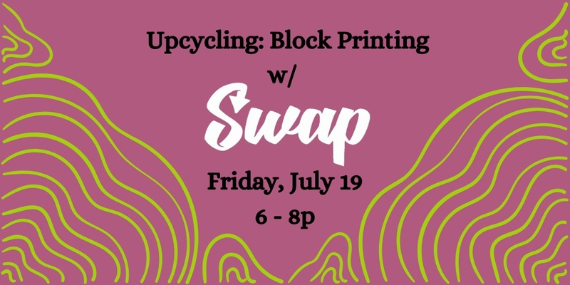 Mending Workshop - Block Printing w/ Swap DC
