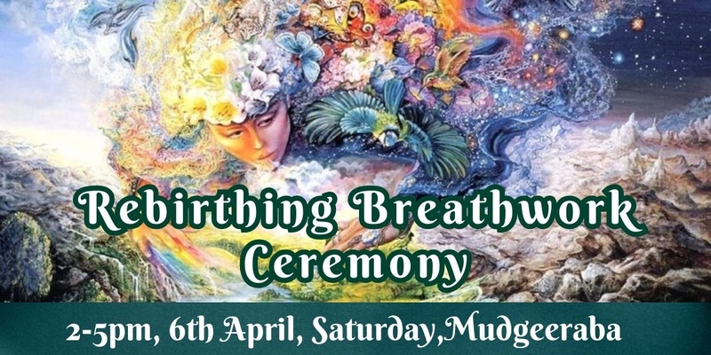 Rebirthing Breathwork Ceremony