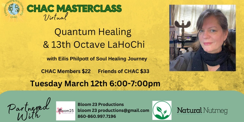 CHAC Masterclass Series - Quantum Healing & 13th Octave LaHoChi with Dr Eilis Philpott