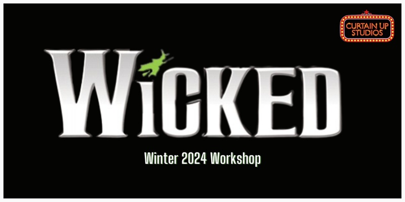 Wicked  Extended Workshop 2024