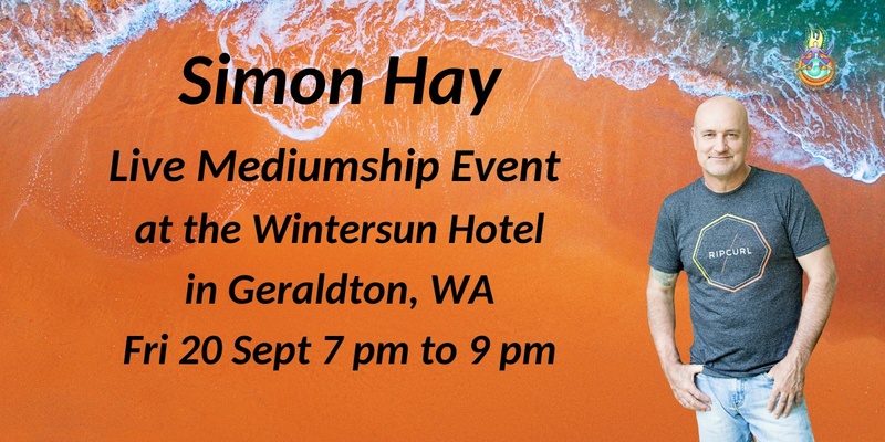 Aussie Medium, Simon Hay at the Wintersun Hotel in geraldton, WA