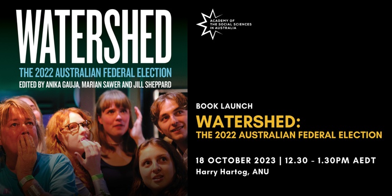 Watershed: The 2022 Australian Federal Election - Book Launch