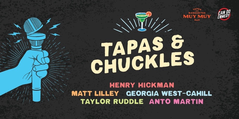 Tapas & Chuckles Comedy Night (Feb)
