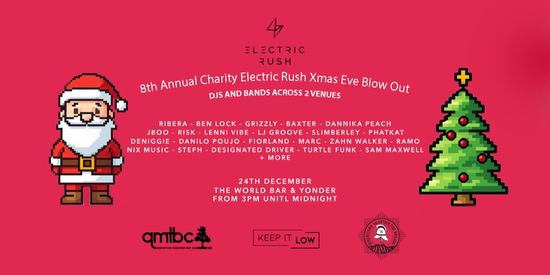 8th Annual Charity Electric Rush Xmas Eve Blow Out