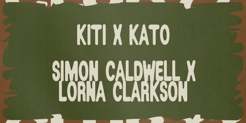 Sundays at 77 w/ Kiti x Kato & Simon Caldwell x Lorna Clarkson