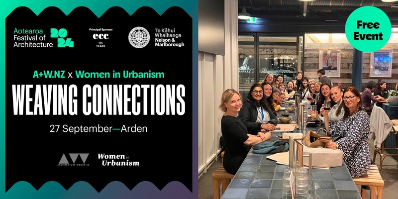 Nelson Weaving Connections - NZIA x A+W•NZ x Women in Urbanism