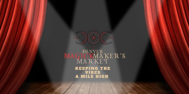 MAY 25 - FULL MOON Magick Maker's Sip N' Shop @ HQ Denver
