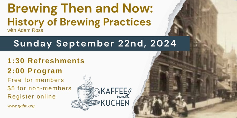 Kaffee und Kuchen: Brewing Then and Now