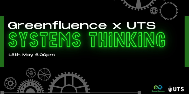 Greenfluence x UTS Systems Thinking