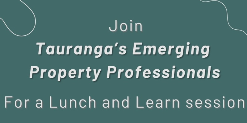 Lunch and Learn - Emerging Property Professionals