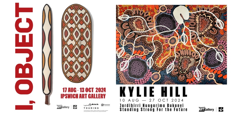 OPENING EVENT | I, object + Kylie Hill: Jardibirri Nungarima Bukanyi
