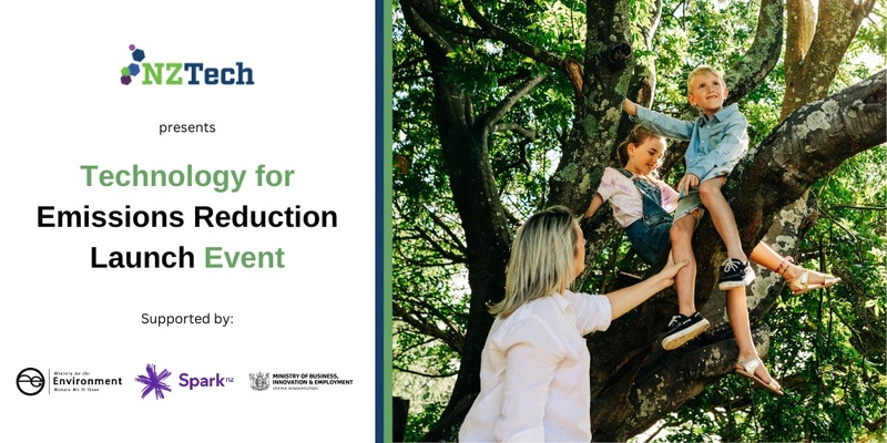 Tech for Emissions Reduction - the launch of a framework for Aotearoa’s Climate Tech Roadmap  