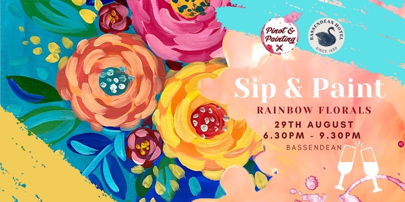 Rainbow Florals - Sip & Paint @ The Bassendean Hotel