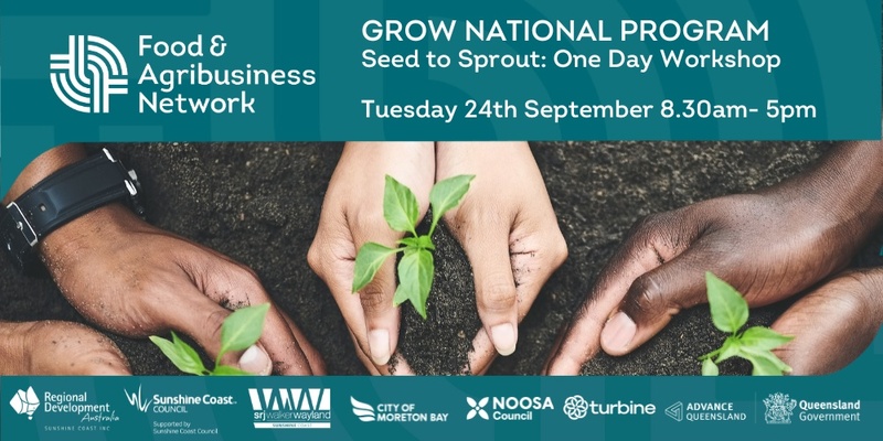 GROW NATIONAL PROGRAM: Seed to Sprout (One day workshop)