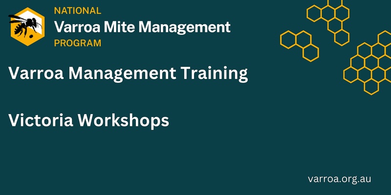 Dandenong - Varroa Management Training Workshop