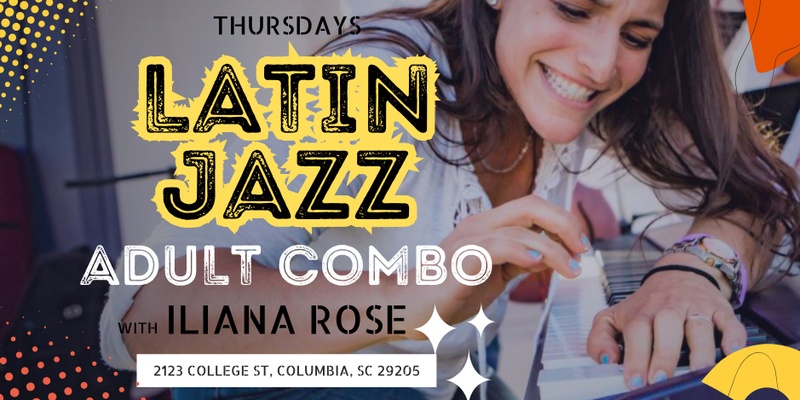 Latin Jazz Adult Combo Spring 2025